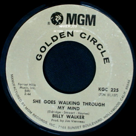 Billy Walker - When A Man Loves A Woman (The Way That I Love You) / She Goes Walking Through My Mind side B