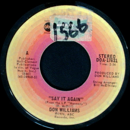 Don Williams - Say It Again / I Don't Want The Money side A
