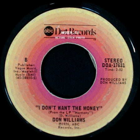 Don Williams - Say It Again / I Don't Want The Money side B