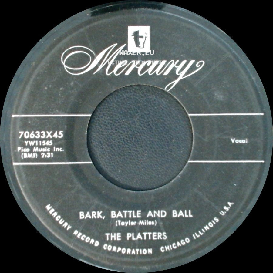 The Platters - Bark, Battle And Ball / Only You (And You Alone) side A