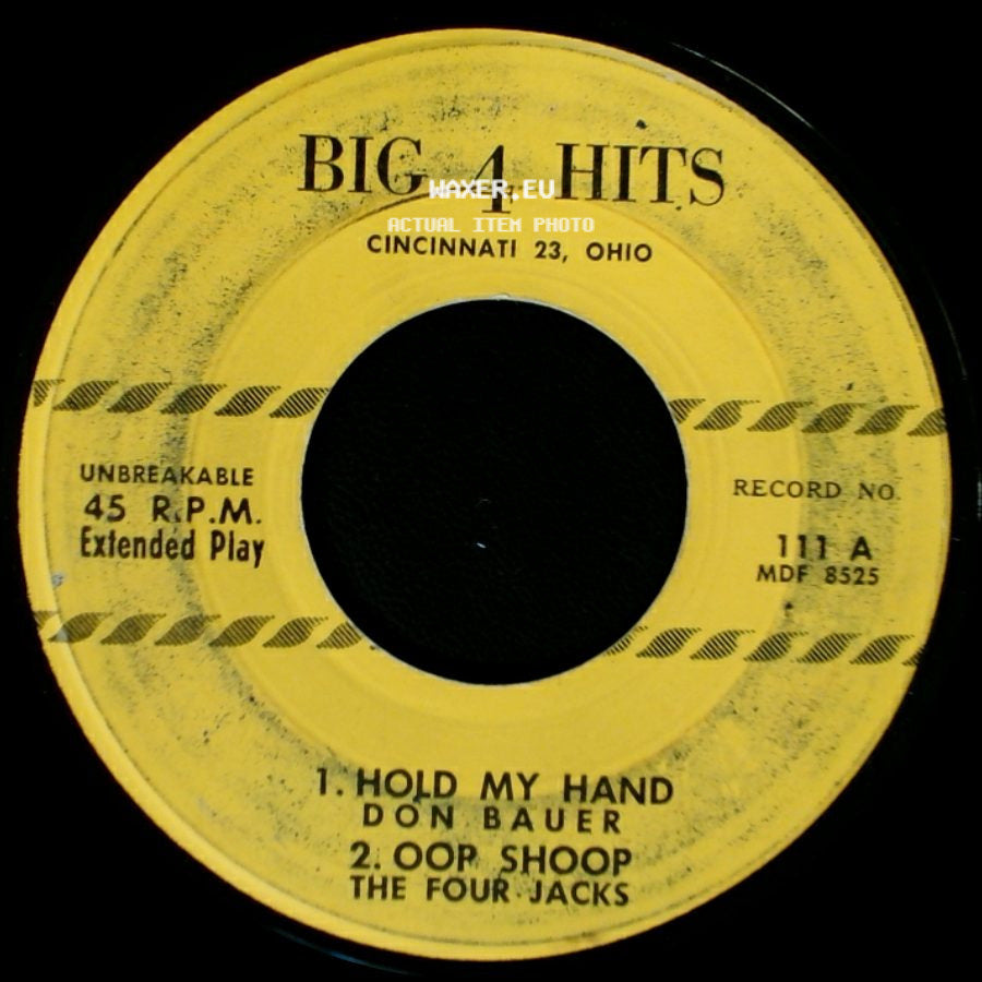 Don Bauer / The Four Jacks - Hold My Hand / Oop Shoop / 1. The Mama Doll Song / 2. Papa Loves Mambo side A