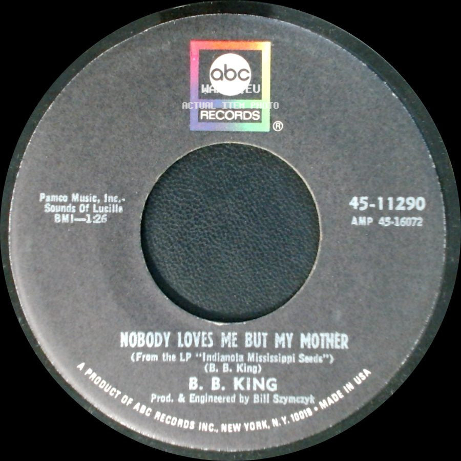 B. B. King - Ask Me No Questions / Nobody Loves Me But My Mother side B