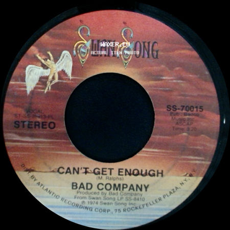 Bad Company - Can't Get Enough / Little Miss Fortune side A