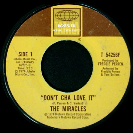 The Miracles - Don't Cha Love It / Up Again side A