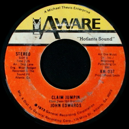 John Edwards - Messing Up A Good Thing / Claim Jumpin side B