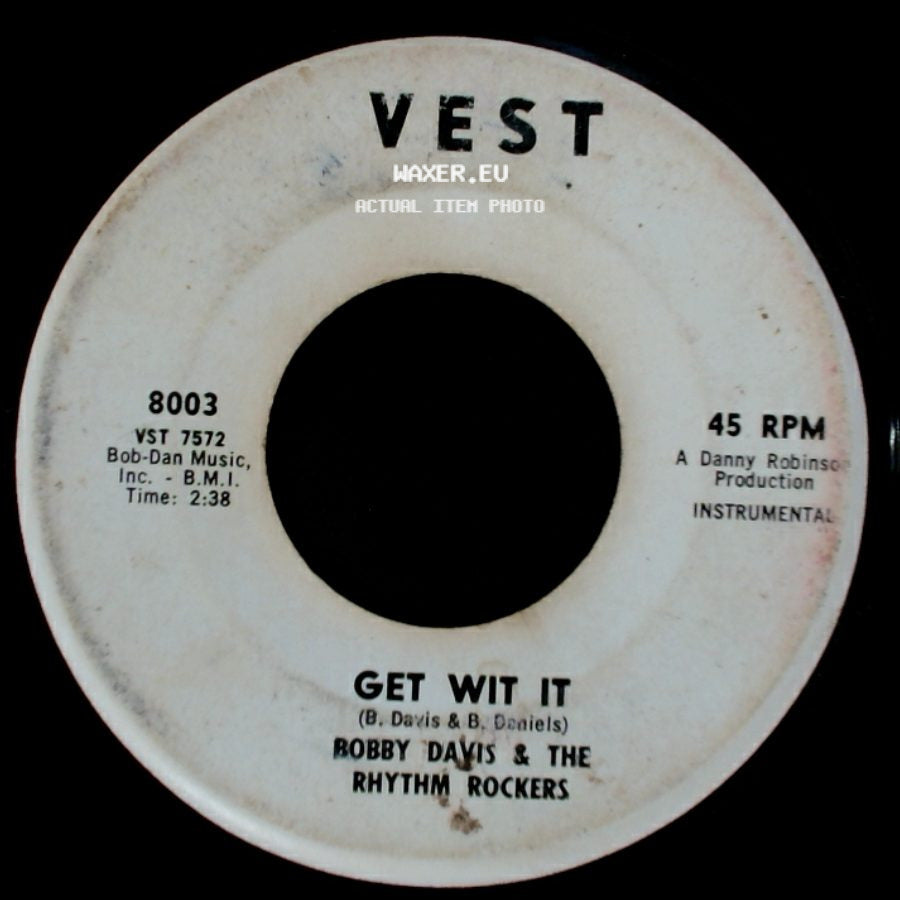 Bobby Davis & The Rhythm Rockers - Get Wit It / The Monkey Shout side A