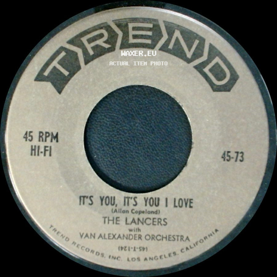 The Lancers With Van Alexander Orchestra - It's You, It's You I Love / I Never Should Have Let You Go side A