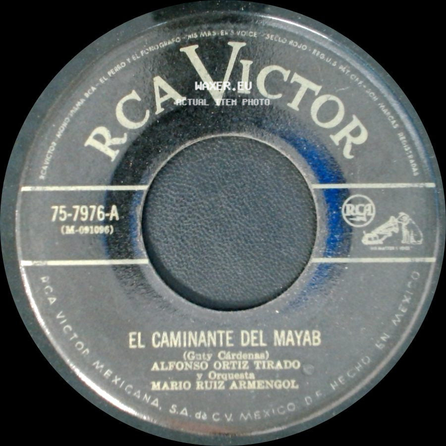 Alfonso Ortiz Tirado Y Orquesta Mario Ruiz Armengol - El Caminante Del Mayab / Peregrino De Amor side A
