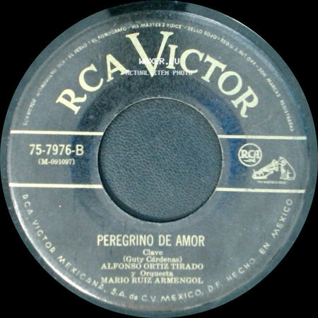 Alfonso Ortiz Tirado Y Orquesta Mario Ruiz Armengol - El Caminante Del Mayab / Peregrino De Amor side B