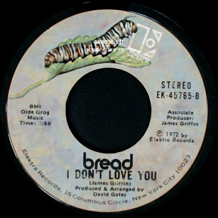 Bread - Everything I Own / I Don't Love You side B