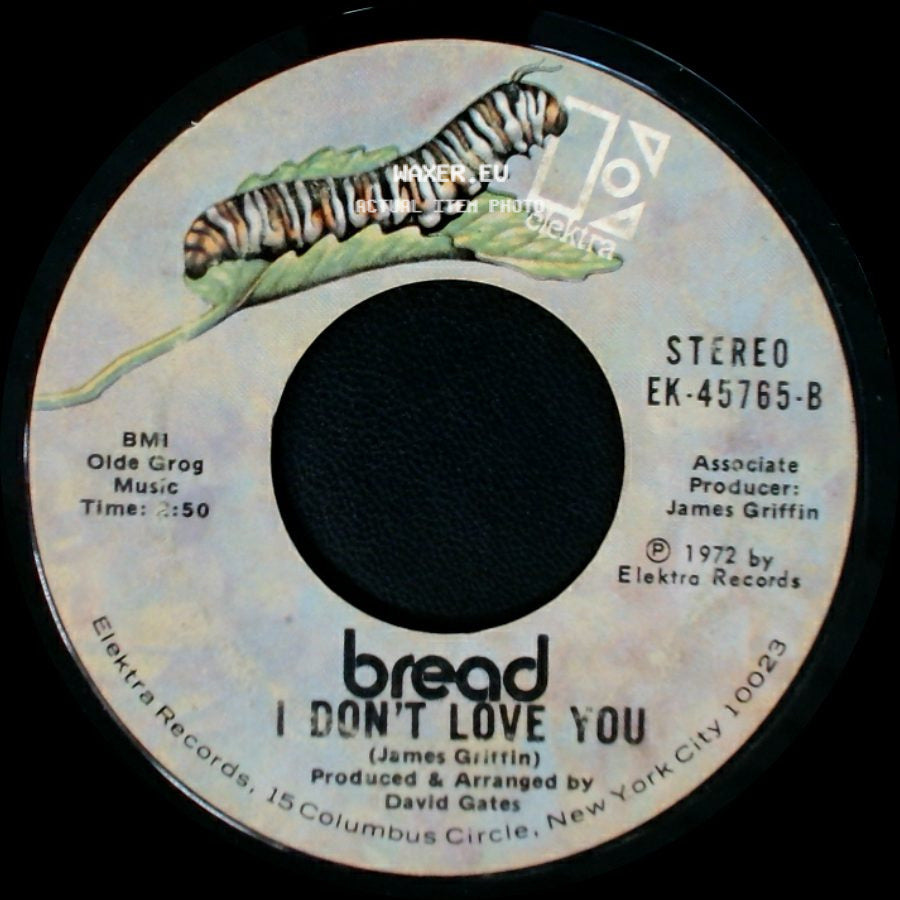 Bread - Everything I Own / I Don't Love You side B