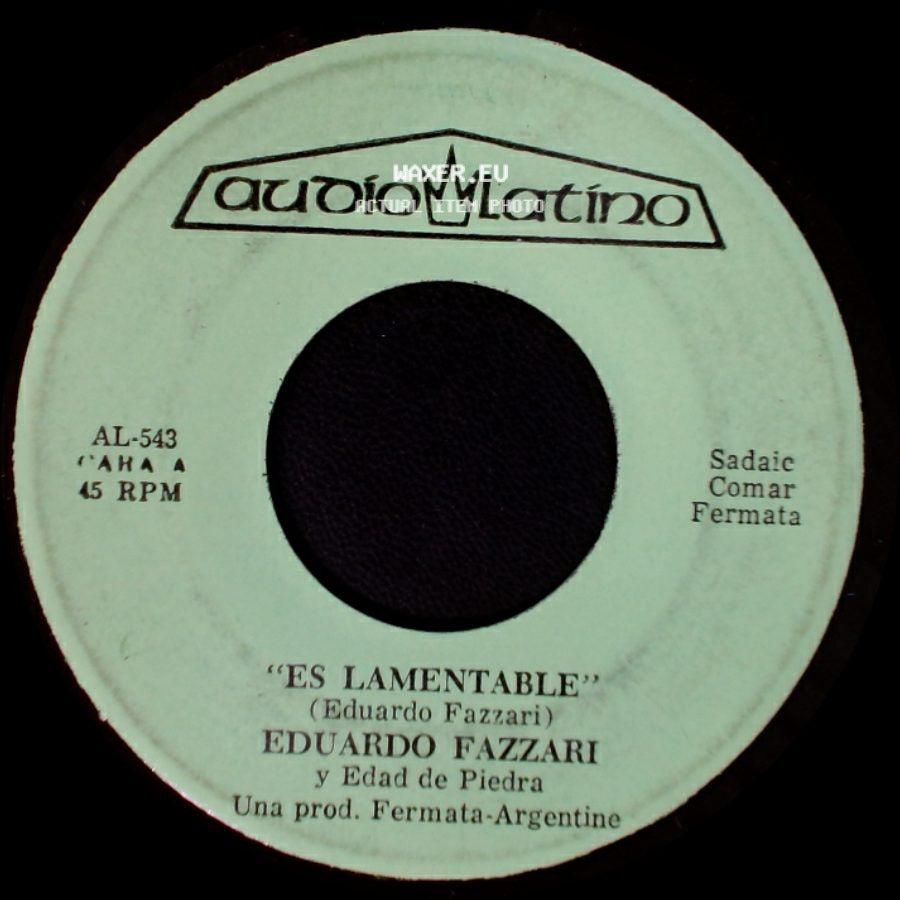 Eduardo Fazzari Y Edad De Piedra - Es Lamentable / Una Familia side A