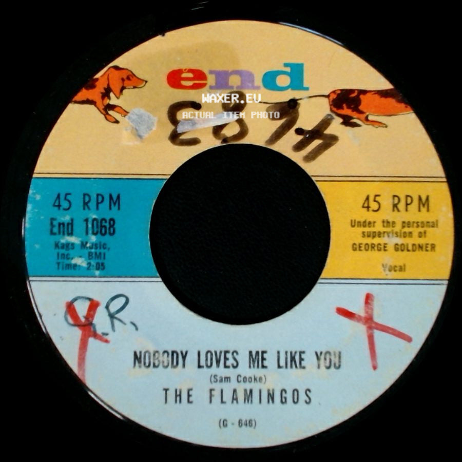 The Flamingos - Nobody Loves Me Like You / You, Me And The Sea side A