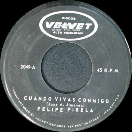 Felipe Pirela - Cuando Vivas Conmigo / Te Necesito side A