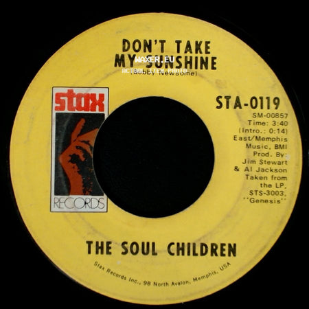 The Soul Children - Don't Take My Sunshine / Hearsay side A