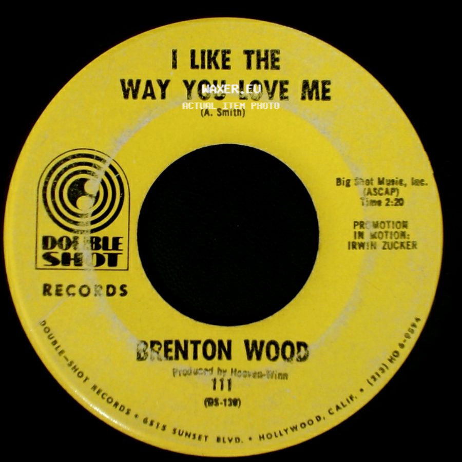 Brenton Wood - I Like The Way You Love Me / The Oogum Boogum Song side A