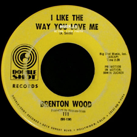 Brenton Wood - I Like The Way You Love Me / The Oogum Boogum Song side A