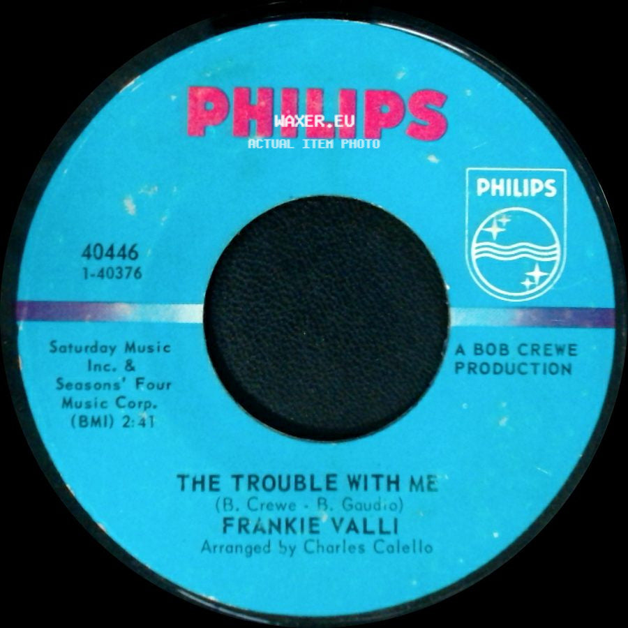 Frankie Valli - Can't Take My Eyes Off You / The Trouble With Me side B