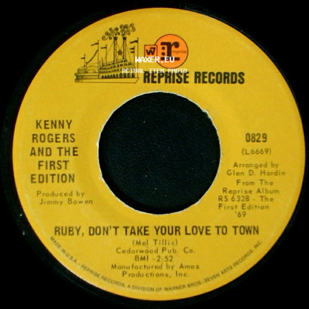 Kenny Rogers And The First Edition - Ruby, Don't Take Your Love To Town / Girl Get Ahold Of Yourself side A
