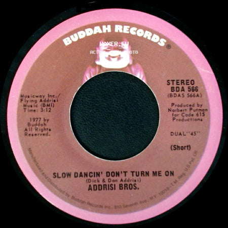 Addrisi Bros. - Slow Dancin' Don't Turn Me On / Slow Dancin' Don't Turn Me On side A