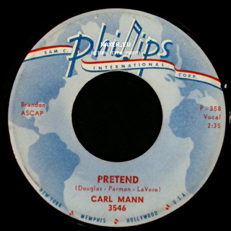 Carl Mann - Rockin' Love / Pretend side B