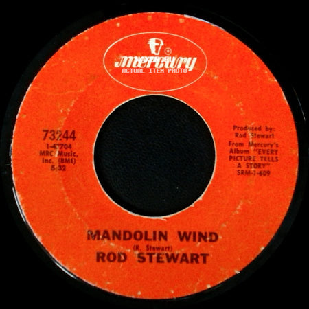 Rod Stewart / Rod Stewart With Faces - Mandolin Wind / (I Know) I'm Losing You side A