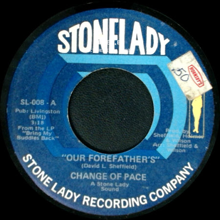 Change Of Pace - Our Forefather's / Hello Darling side A