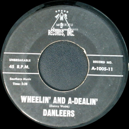 Danleers - Wheelin' And A-Dealin' / One Summer Night side A