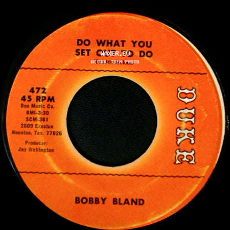 Bobby Bland - Ain't Nothing You Can Do / Do What You Set Out To Do side B