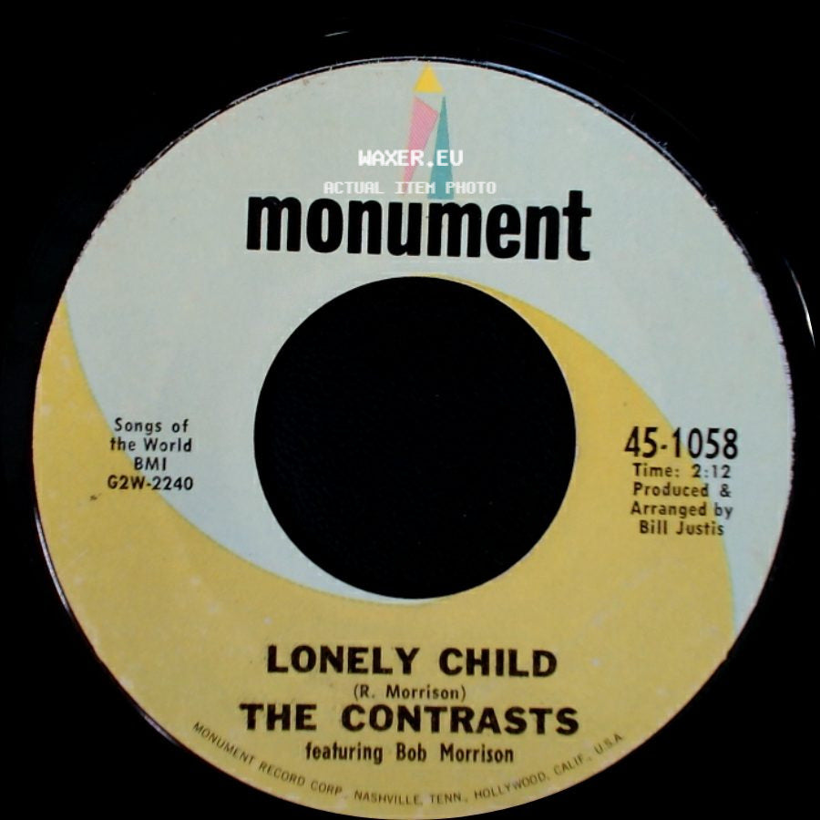 The Contrasts Featuring Bob Morrison / The Contrasts - Lonely Child / What A Day side A