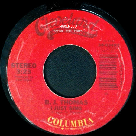 B. J. Thomas - I Just Sing / Whatever Happened To Old Fashioned Love side A