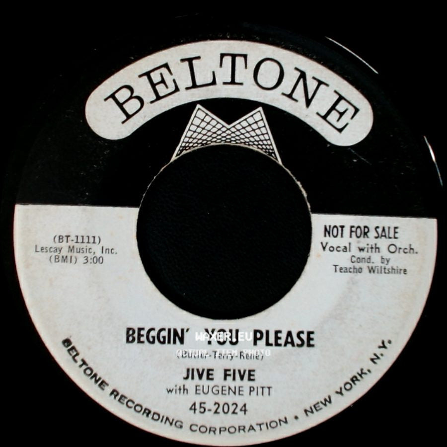 Jive Five With Eugene Pitt - Beggin' You Please / What Time Is It? side A