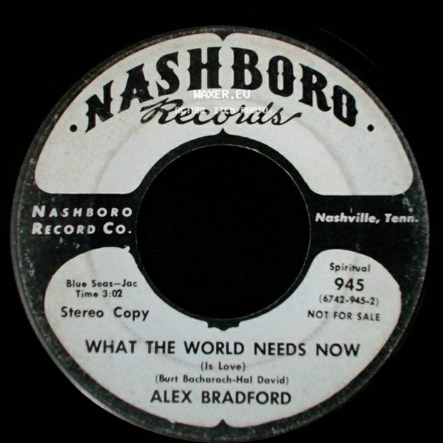 Alex Bradford - What The World Needs Now (Is Love) / What The World Needs Now (Is Love) side A