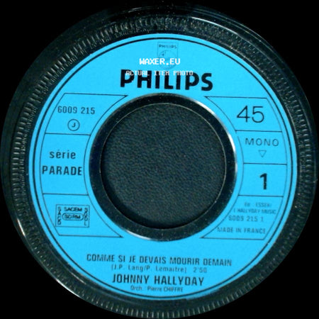 Johnny Hallyday - Comme Si Je Devais Mourir Demain / Hello U.S. U.S.A. side A