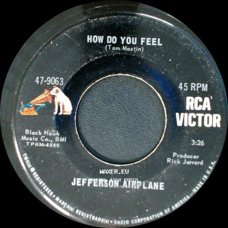 Jefferson Airplane - How Do You Feel / My Best Friend side A