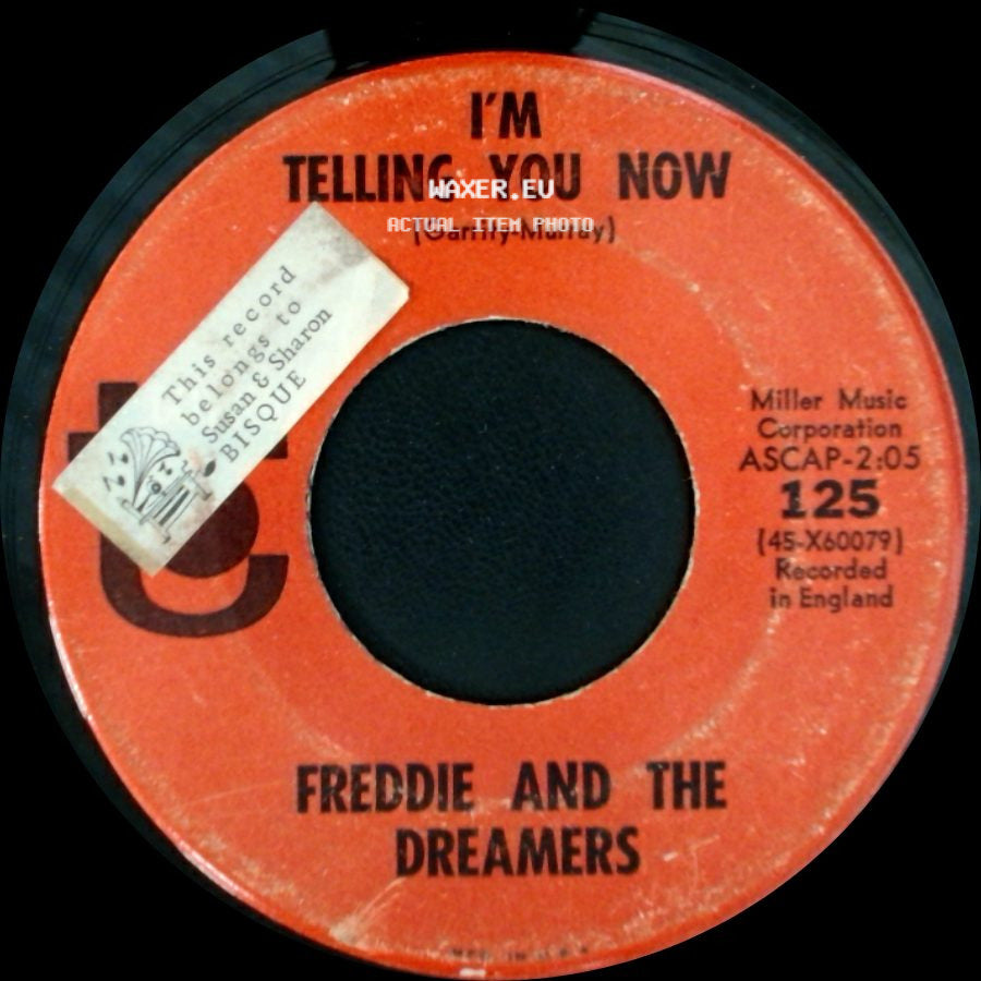 Freddie And The Dreamers - I'm Telling You Now / What Have I Done To You side A