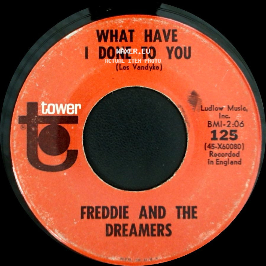 Freddie And The Dreamers - I'm Telling You Now / What Have I Done To You side B