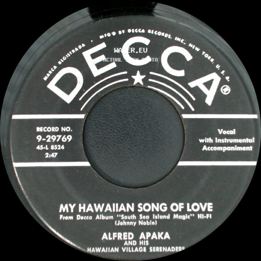 Alfred Apaka And His Hawaiian Village Serenaders - My Hawaiian Song Of Love / In A Hawaiian Village side A