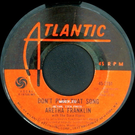 Aretha Franklin With The Dixie Flyers / Aretha Franklin - Don't Play That Song / Let It Be side A