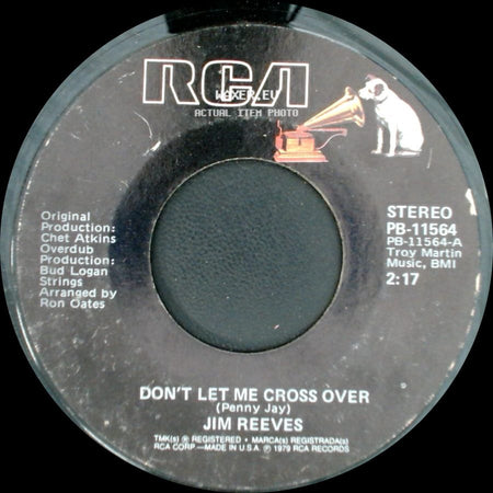 Jim Reeves - I've Enjoyed As Much Of This As I Can Stand / Don't Let Me Cross Over side B