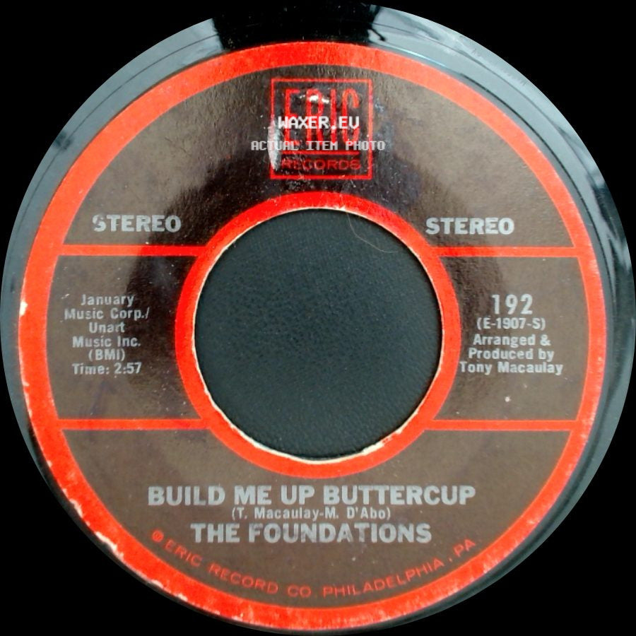 The Foundations - Build Me Up Buttercup / Baby, Now That I've Found You side A