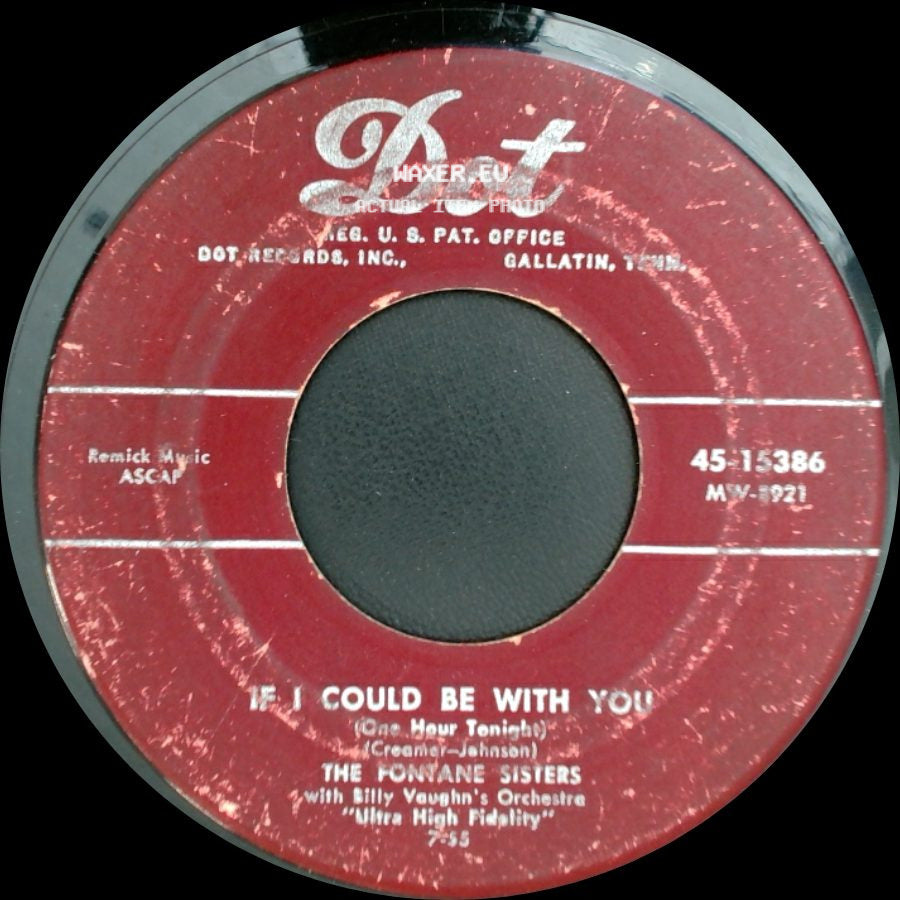 The Fontane Sisters With Billy Vaughn's Orchestra - If I Could Be With You (One Hour Tonight) / Seventeen side A