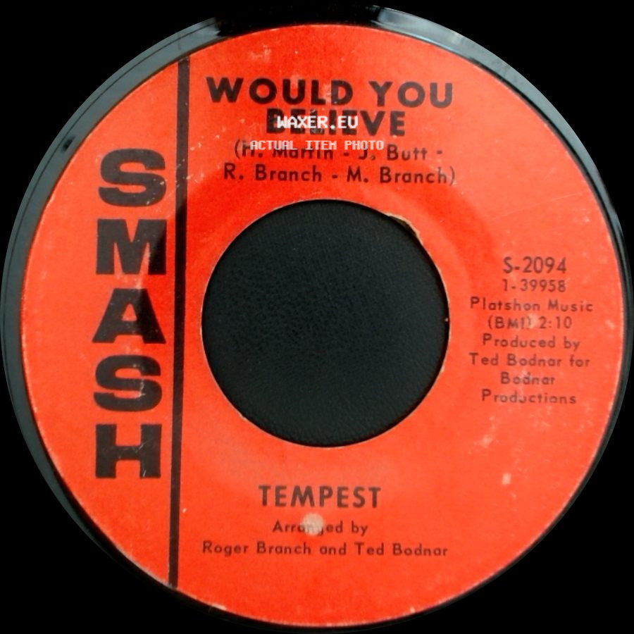 Tempest - You (Are The Star I Wish On) / Would You Believe side B