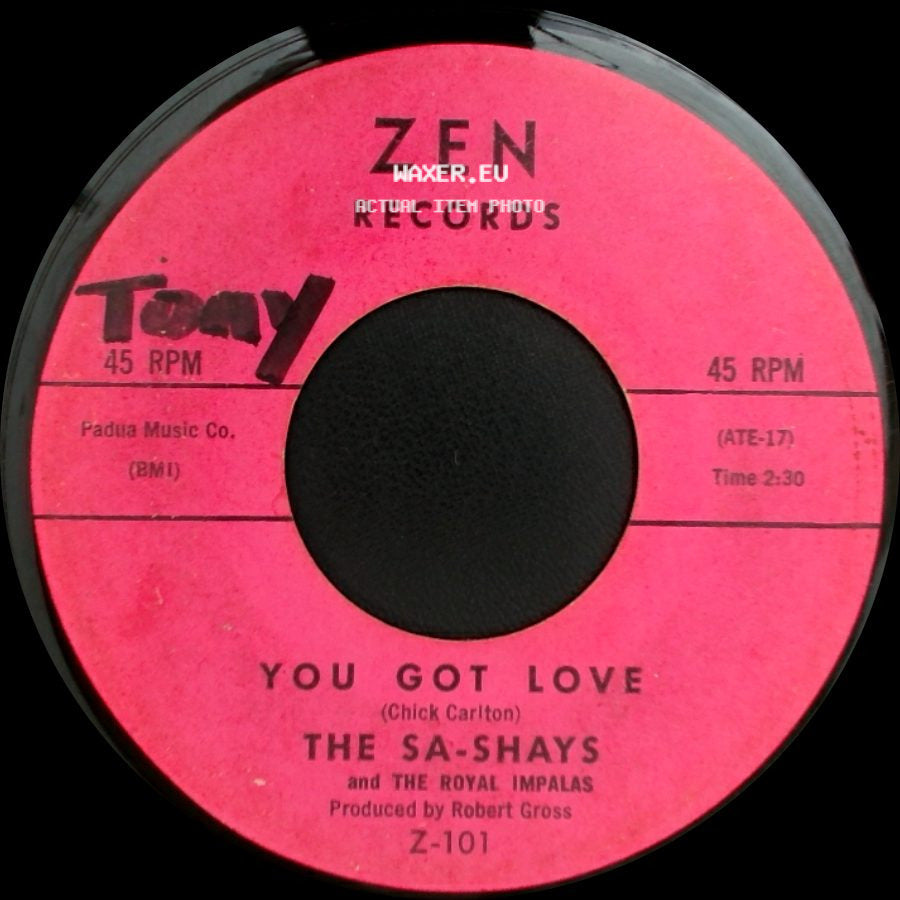 The Sa-Shays And The Royal Impalas / The Sa-Shays - Boo Hoo Hoo / You Got Love side B