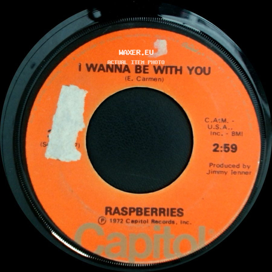 Raspberries - I Wanna Be With You / Goin' Nowhere Tonight side A