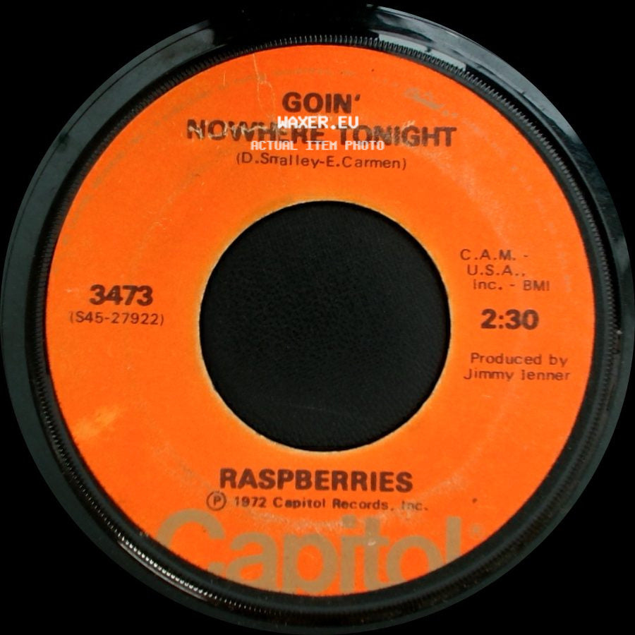 Raspberries - I Wanna Be With You / Goin' Nowhere Tonight side B