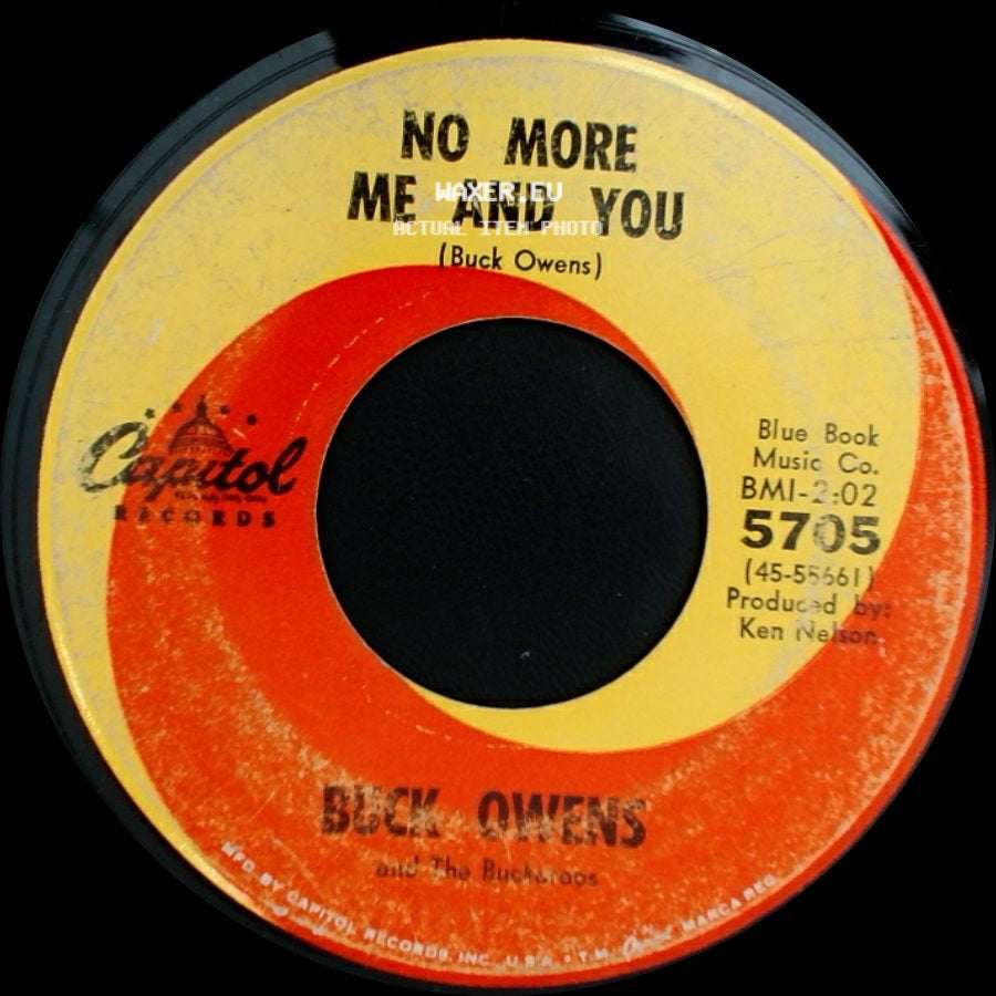 Buck Owens And The Buckaroos - No More Me And You / Open Up Your Heart side A