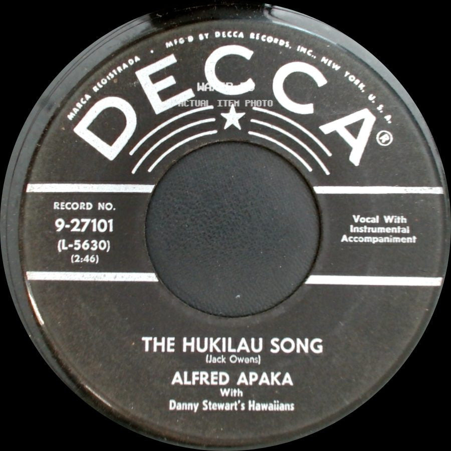 Alfred Apaka - The Hukilau Song / Hapa Haole Hula Girl (My Honolulu Hula Girl) side A