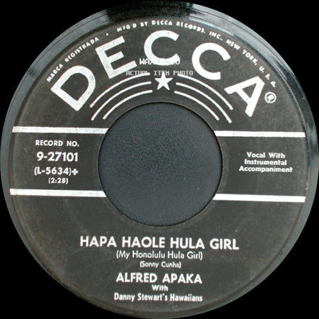 Alfred Apaka - The Hukilau Song / Hapa Haole Hula Girl (My Honolulu Hula Girl) side B