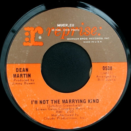 Dean Martin - (Open Up The Door) Let The Good Times In / I'm Not The Marrying Kind side B
